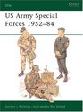 U.S. Army Special Forces 1952-84 (Elite Series, No 4)