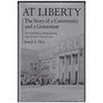 At Liberty The Story of a Community and a Generation  The Bethlehem Pennsylvania High School Class of '52