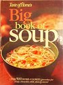 Big Book of Soup  Over 500 HomeCooked Favorites for Soup Chowder Chili Stew and More