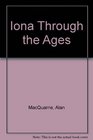 Iona Through the Ages