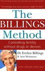 The Billings Method Controlling Fertility Without Drugs or Devices