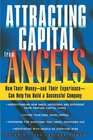 Attracting Capital From Angels  How Their Moneymdashand Their ExperiencemdashCan Help You Build a Successful Company