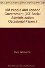 Old people and London government A study of change 19581970