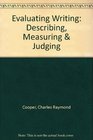 Evaluating Writing Describing Measuring  Judging