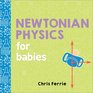 Newtonian Physics for Babies (Baby University)