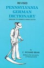 Revised Pennsylvania German Dictionary, English to Pennsylvania Dutch