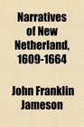 Narratives of New Netherland 16091664