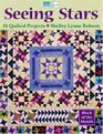 Seeing Stars: 16 Quilted Projects