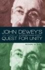 John Dewey's Quest for Unity The Journey of a Promethean Mystic