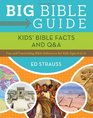 Big Bible Guide Kids' Bible Facts and QA  Fun and Fascinating Bible Reference for Kids Ages 812