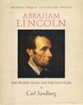 Abraham Lincoln The Prairie Years and the War Years