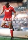 Race Racism and Sports Journalism