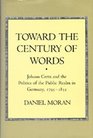Toward the Century of Words Johann Cotta and the Politics of the Public Realm in Germany 17951832