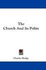 The Church And Its Polity
