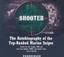 Shooter The Autobiography of the Topranked Sniper New York Times Bestseller