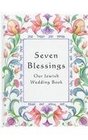 Seven Blessings Our Jewish Wedding Book