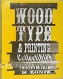 Wood Type and Printing Collectibles