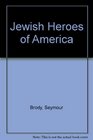 Jewish Heroes of America