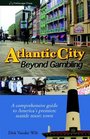 Atlantic City: Beyond Gambling