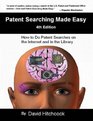 Patent Searching Made Easy  4th Edition
