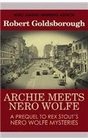Archie Meets Nero Wolfe (Rex Stout's Nero Wolfe, Bk 8) (Large Print)