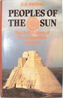 The Peoples of the Sun The Civilizations of PreColumbian America