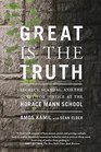 Great Is the Truth Secrecy Scandal and the Quest for Justice at the Horace Mann School