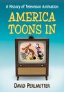 America Toons in A History of Television Animation