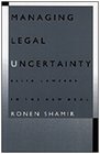 Managing Legal Uncertainty Elite Lawyers in the New Deal