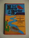 Just North of the Border A Cookbook of Southwestern Cuisines