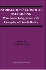 InformationStatistical Data Mining Warehouse Integration with Examples of Oracle Basics