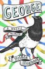 George: A Magpie Memoir