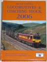 British Railways Locomotives and Coaching Stock The Complete Guide to All Locomotives and Coaching Stock Which Operate on Network Rail and Eurotunnel