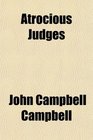 Atrocious Judges