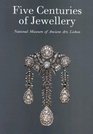 Five Centuries of Jewellery From the Collection of the Ancient Art Museum Lisbon