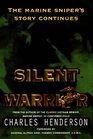 Silent Warrior The Marine Sniper's Vietnam Story Continues
