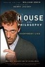 House and Philosophy Everybody Lies