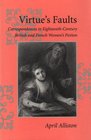 Virtue's Faults Correspondences in EighteenthCentury British and French Women's Fiction