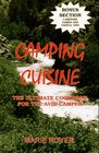 Camping Cuisine: The Ultimate Cookbook For the Avid Camper