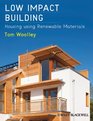 Low Impact Building Housing using Renewable Materials