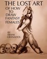 The lost art of how to draw fantasy females