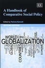 A Handbook of Comparative Social Policy Second Edition