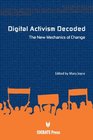 Digital Activism Decoded The New Mechanics of Change