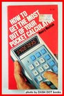 HOW TO GET THE MOST OUT OF YOUR POCKET CALCULATOR
