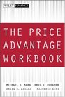 The Price Advantage Workbook  StepbyStep Excercises and Tests to Help You Master i The Price Advantage/i