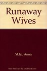 Runaway Wives
