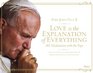 Love is the Explanation of Everything 365 Meditations with the Pope