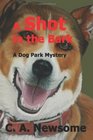 A Shot in the Bark A Dog Park Mystery