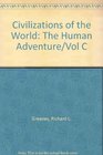 Civilizations of the World The Human Adventure/Vol C