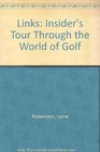 Links Insider's Tour Through the World of Golf